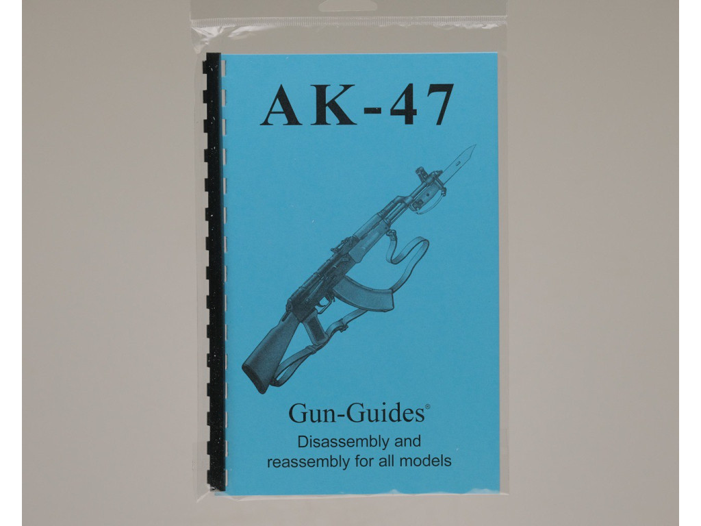 Gun-Guides AK-47, AKM And All Varients-Assembly And Disassembly